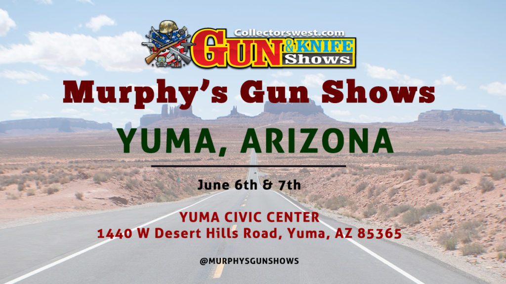 ARIZONA – Collectors West | Murphy's Gun Shows